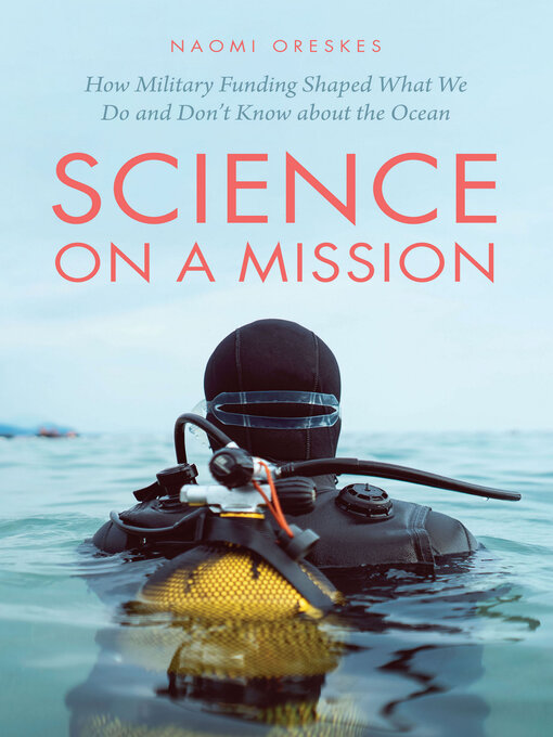 Title details for Science on a Mission by Naomi Oreskes - Available